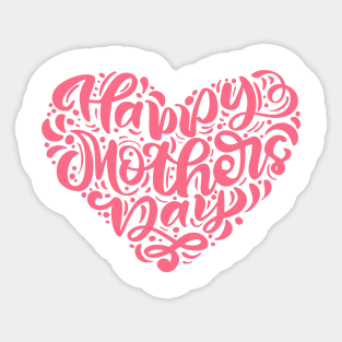 Happy Mother Day Gift For Mom Sticker